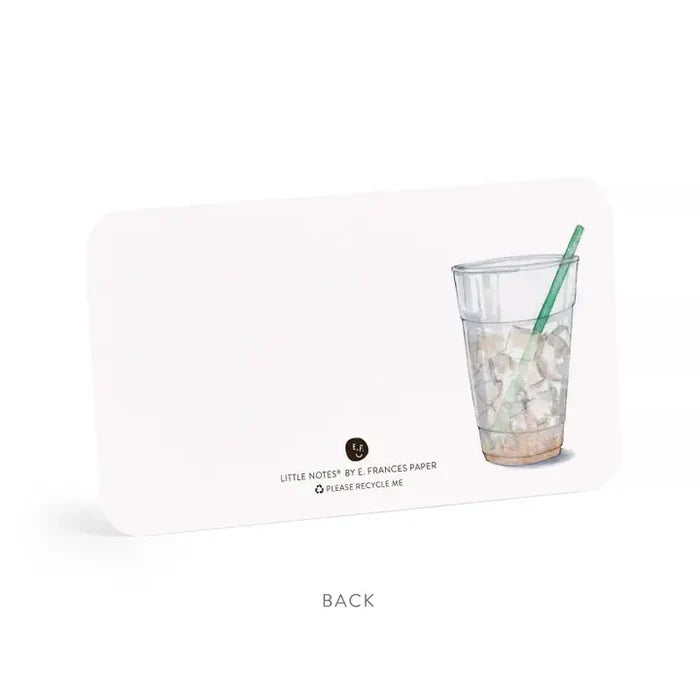 E Frances Little Notes -Iced Coffee