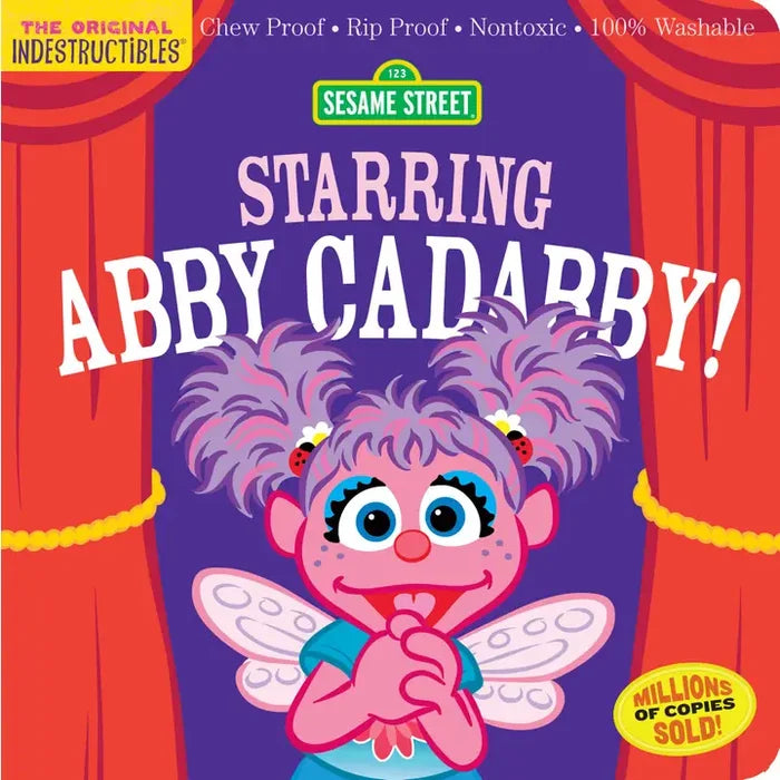 Indestructibles Book: Sesame Street: Starring Abby Cadabby!