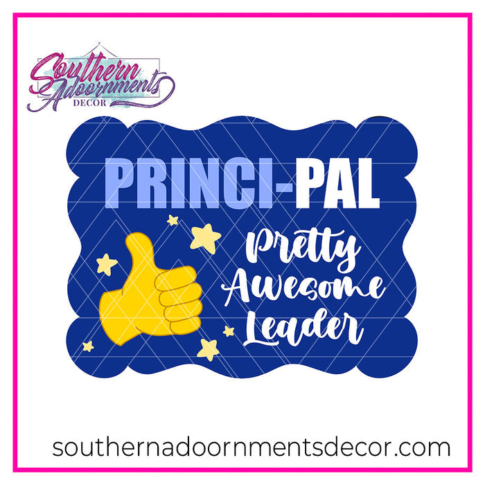 Princi-Pal Sign Template & Digital Cut File