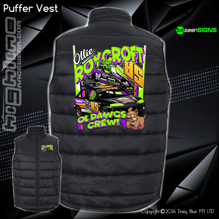 Puffer Vest - Ollie 'OL DAWG' Roycroft